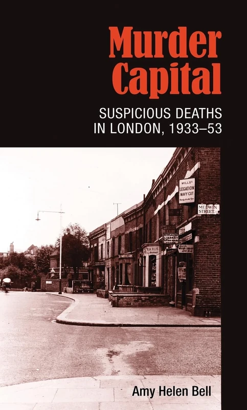 Murder Capital: Suspicious Deaths in London, 1933–53 - Image 1