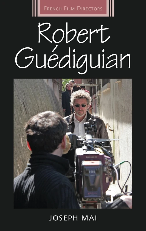 Robert GuéDiguian (French Film Directors Series)