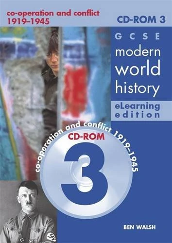 GCSE Modern World History eLearning Edition CDROM 3: Co-operation and conflict 1919-1945 (History in Focus E-learning editions)