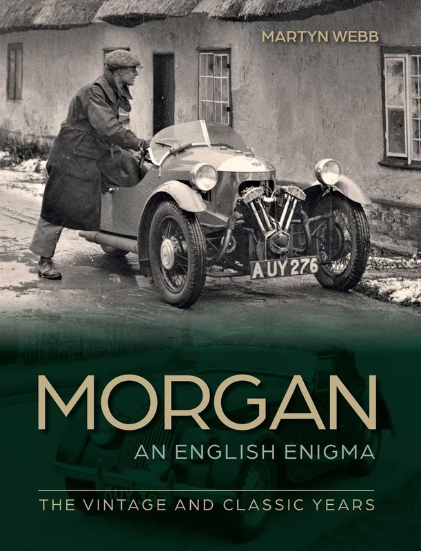 Morgan - An English Enigma: The Vintage and Classic Years Book