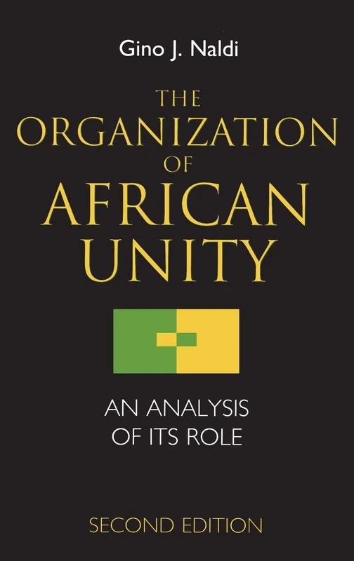 The Organization of African Unity: An Analysis of Its Role