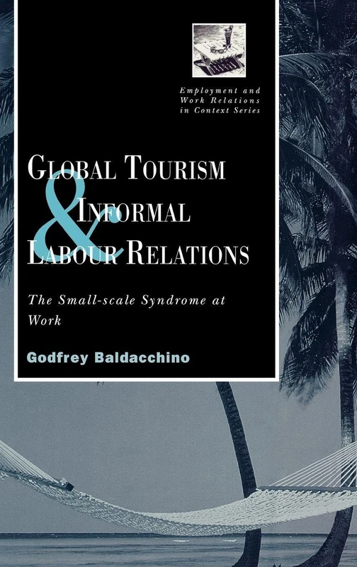 Routledge Global Tourism and Informal Labour Relations Book