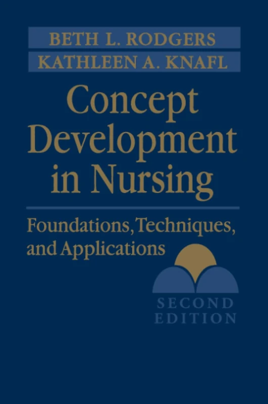 Concept Development in Nursing: Foundations, Techniques, and Applications (Rodgers, Concept Development in Nursing) - Image 1