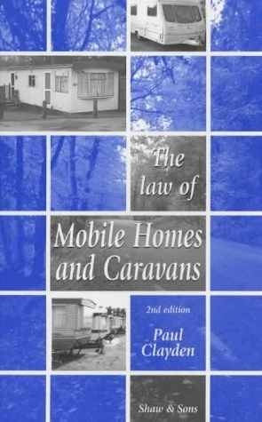 The Law of Mobile Homes and Caravans