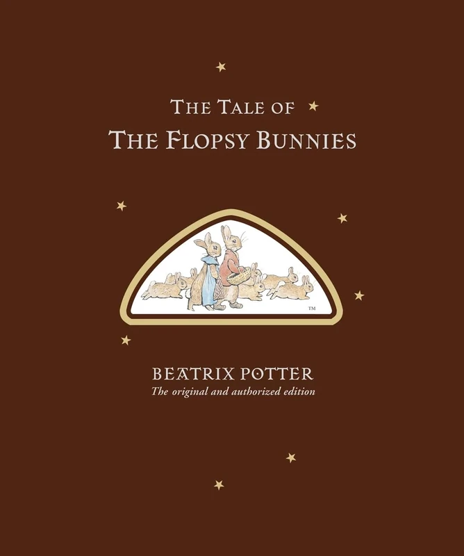 The Tale of The Flopsy Bunnies Limited Centenary Edition