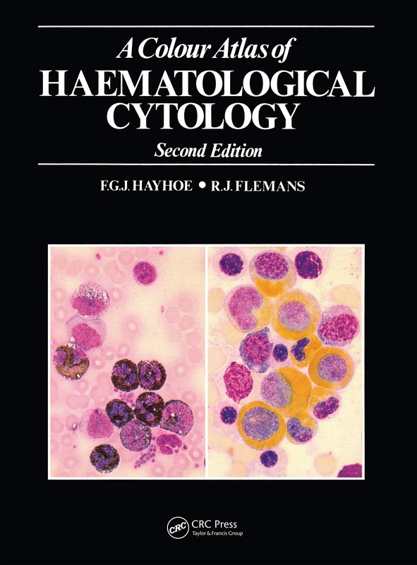 CRC Press A Colour Atlas of Haematological Cytology Atlas