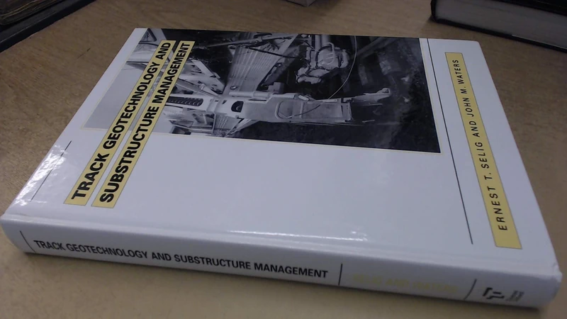 Track Geotechnology and Substructure Management