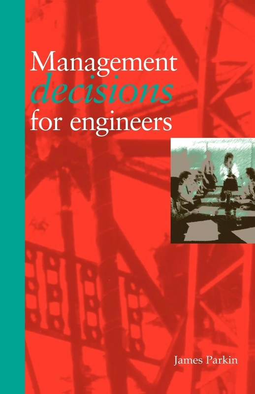 Management Decisions for Engineers