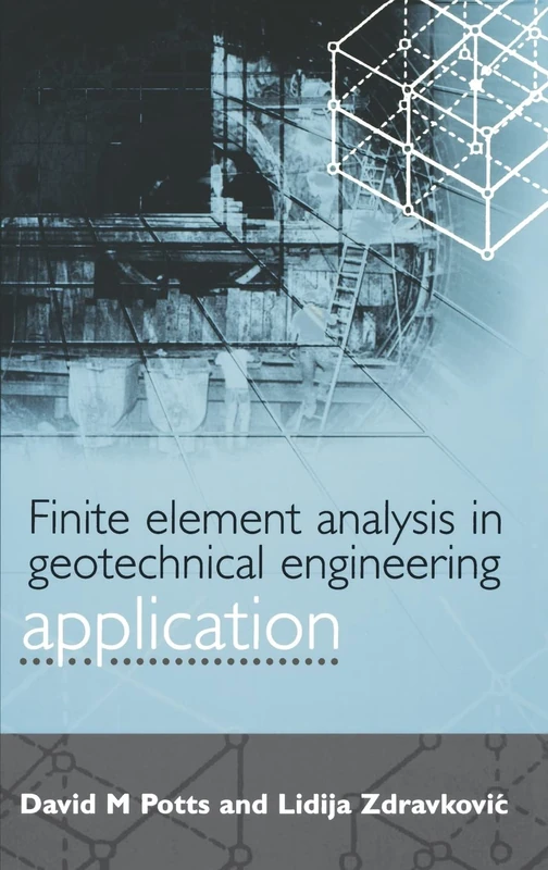 Finite Element Analysis in Geotechnical Engineering: Application: 2