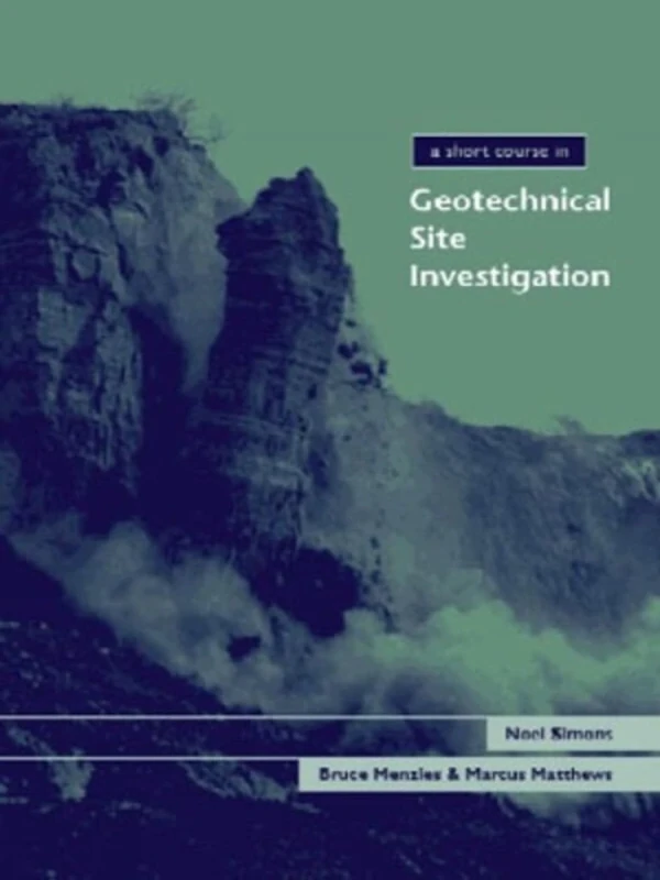 A Short Course in Geotechnical Site Investigation: 5 (Short Course Series)