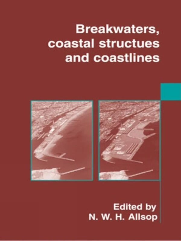 Breakwaters, Coastal Structures and Coastlines - ICE Publishing