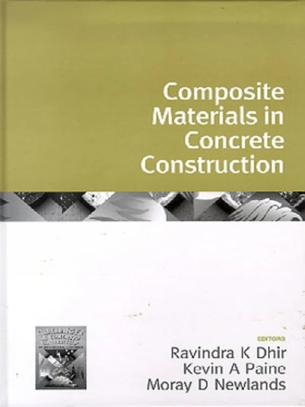 Composite Materials in Concrete Construction: 6 (Challenges of Concrete Construction, 1)