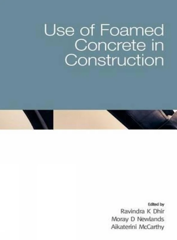 Use of Foamed Concrete in Construction: 10 (6th International Congress on Global Construction)