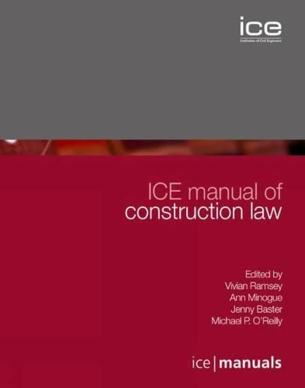 ICE Manual of Construction Law: (formerly Construction Law Handbook): 8