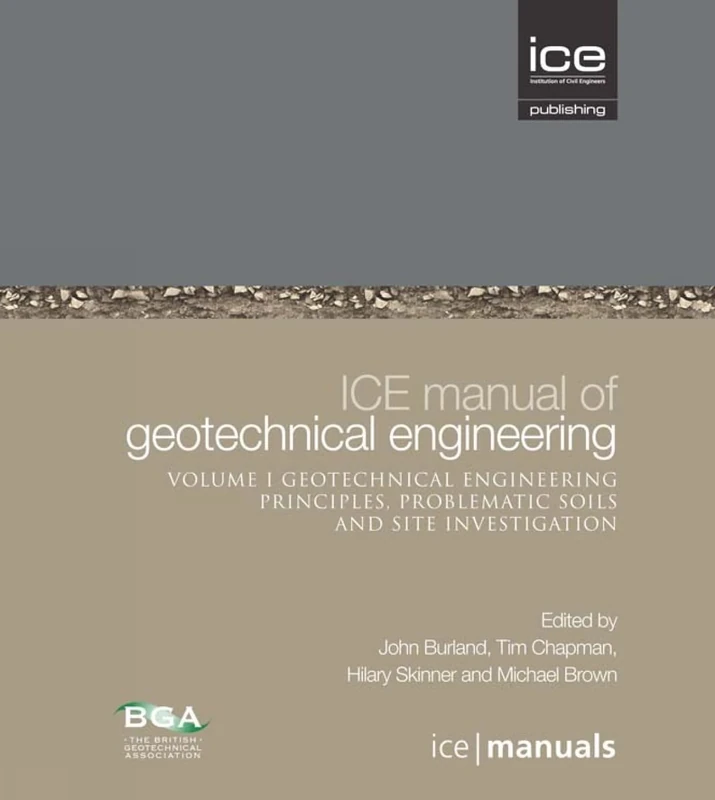 ICE Manual of Geotechnical Engineering Volume II: Geotechnical Engineering Principles, Problematic Soils and Site Investigation: 8