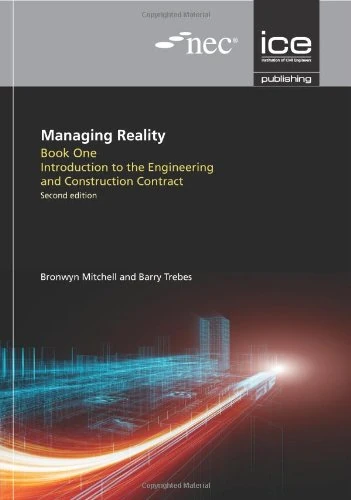 Managing Reality series, Second edition: A Practical Guide to Applying NEC3