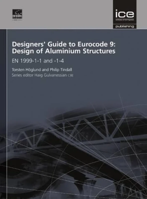 Designers' Guide to Eurocode 9: Design of Aluminium Structures: EN 1999-1-1 and -1-4: 17