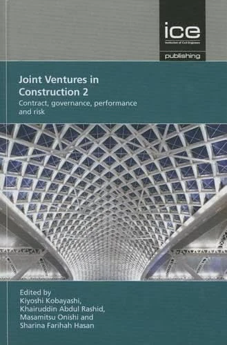 Joint Ventures in Construction: Contract, Governance, Performance and Risk