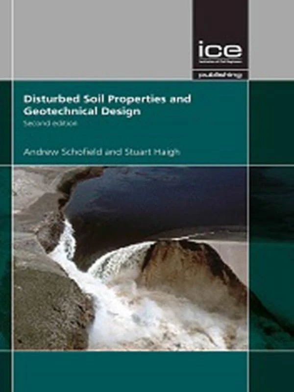 Disturbed Soil Properties and Geotechnical Design