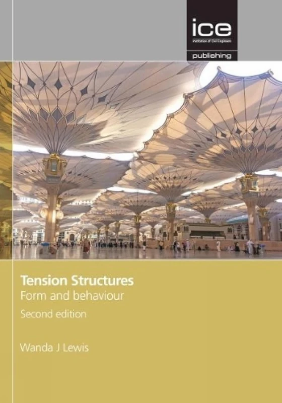 Tension Structures Form and behaviour, Second edition