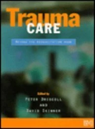 Trauma Care: Beyond the Resuscitation Room