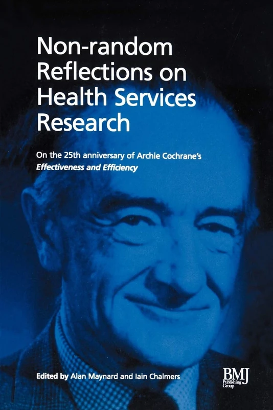 Non-Random Reflect Hlth Services: On Health Services Research: On the 25th Anniversary of Archie Cochrane's Effectiveness and Efficiency - Image 1