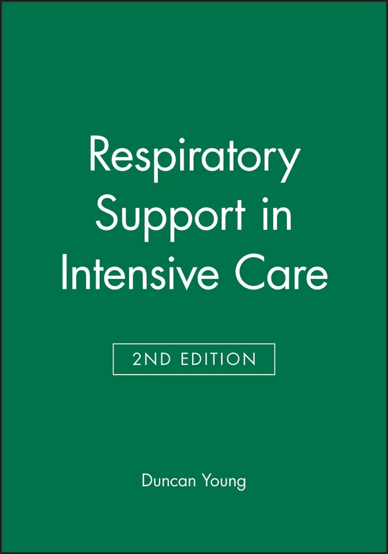 Respiratory Support in Intensive Care (Principles and Practice Series)
