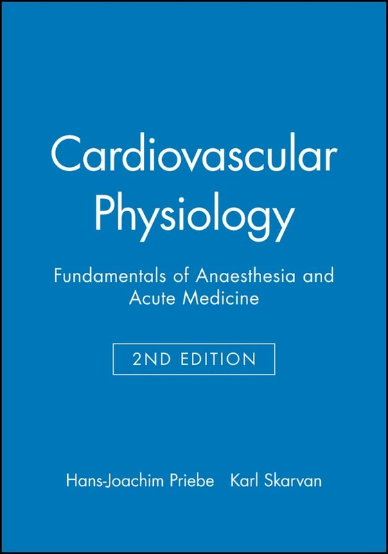 Cardiovascular Physiology (Fundamentals of Anaesthesia and Acute Medicine)