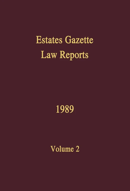 EGLR 1989: 2 (Estates Gazette Law Reports)