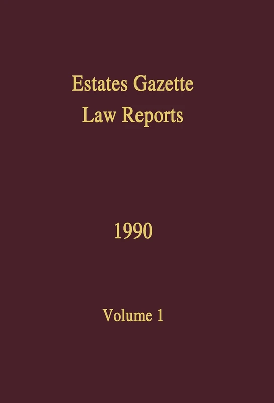 Estates Gazette Law Reports EGLR 1990: 1 - Routledge Book