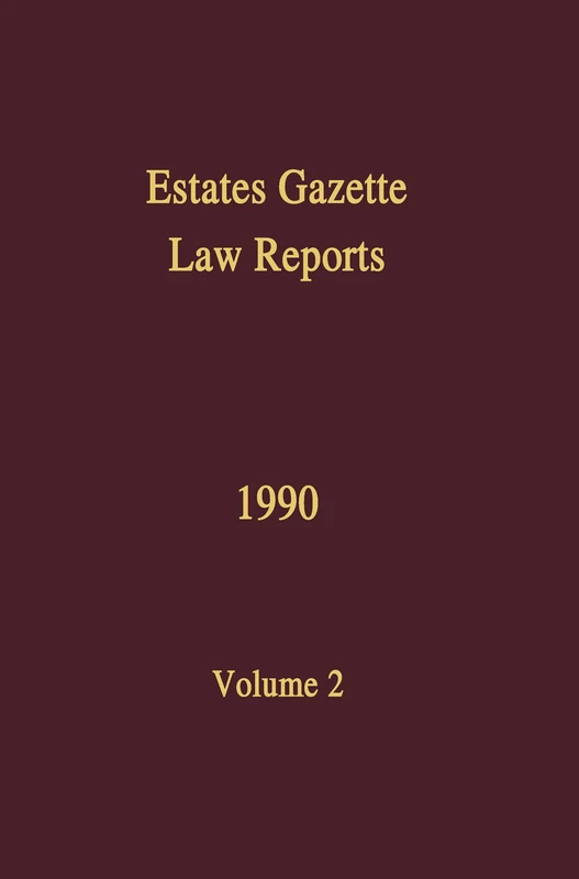 Estates Gazette EGLR 1990: 2 (Estates Gazette Law Reports)