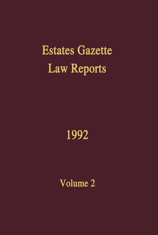 Estates Gazette EGLR 1992: 2 - Law Reports Book