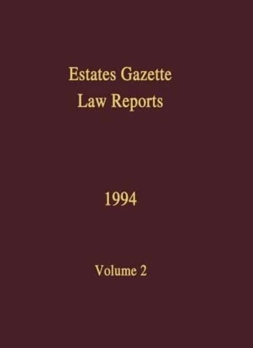 Estates Gazette EGLR 1994: 2 - Law Reports Volume