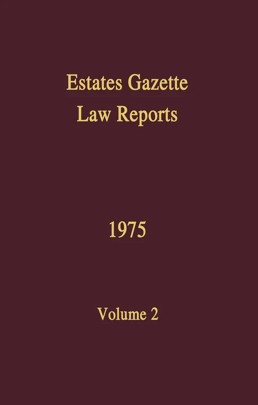 Estates Gazette EGLR 1975: 2 (Estates Gazette Law Reports)