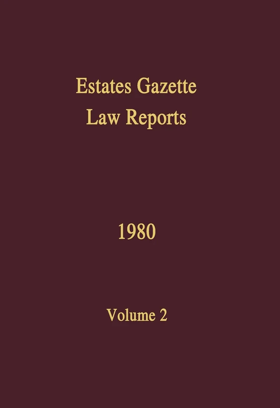 Estates Gazette EGLR 1980: 2 Law Reports - Routledge