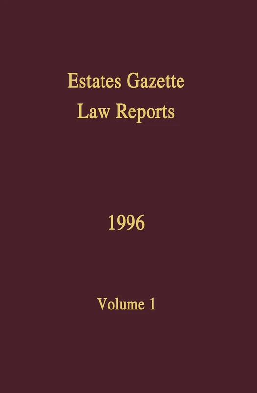 EGLR 1996: 1 (Estates Gazette Law Reports)