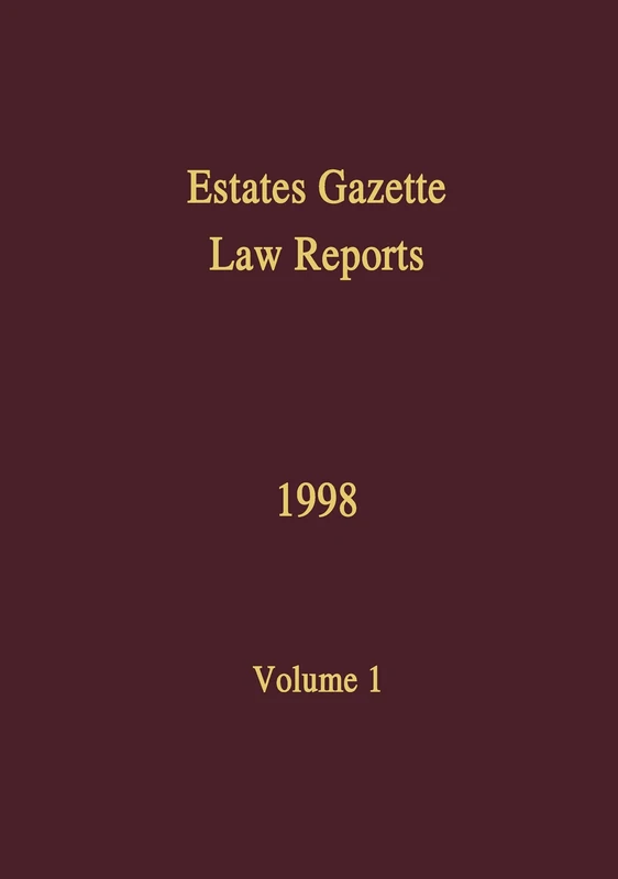 EGLR 1998: 1 (Estates Gazette Law Reports)