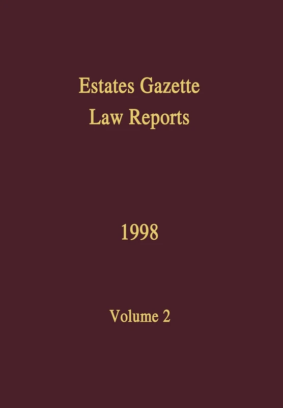 EGLR 1998: 2 (Estates Gazette Law Reports)