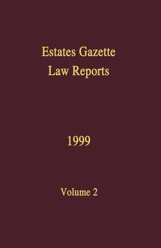 EGLR 1999: 2 (Estates Gazette Law Reports)