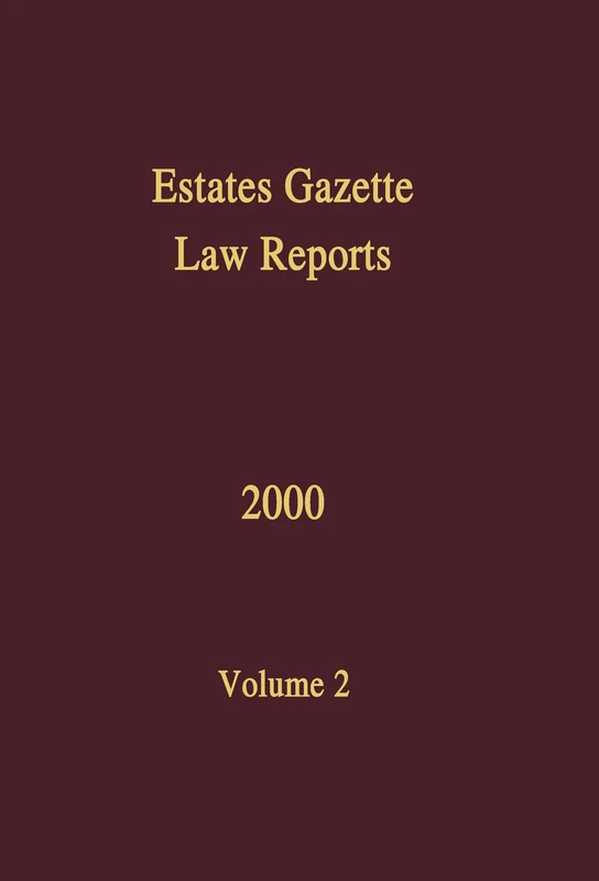 Estates Gazette EGLR 2000: 2 (Estates Gazette Law Reports)