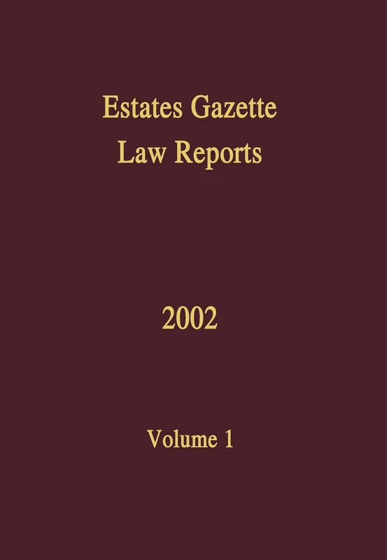 EGLR 2002: 1 (Estates Gazette Law Reports)