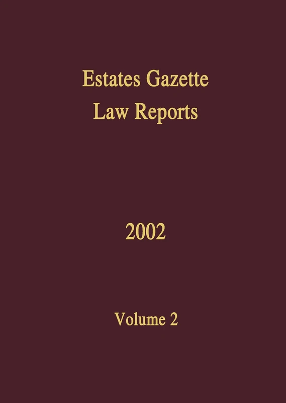 Estates Gazette EGLR 2002: 2 (Estates Gazette Law Reports)