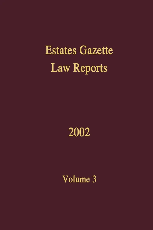 EGLR 2002: 3 (Estates Gazette Law Reports)