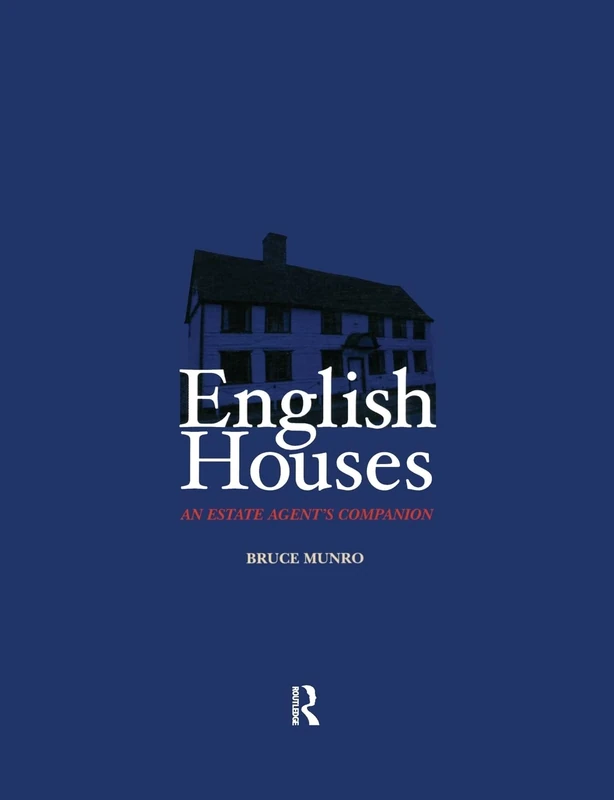 English Houses: An Estate Agent's Companion