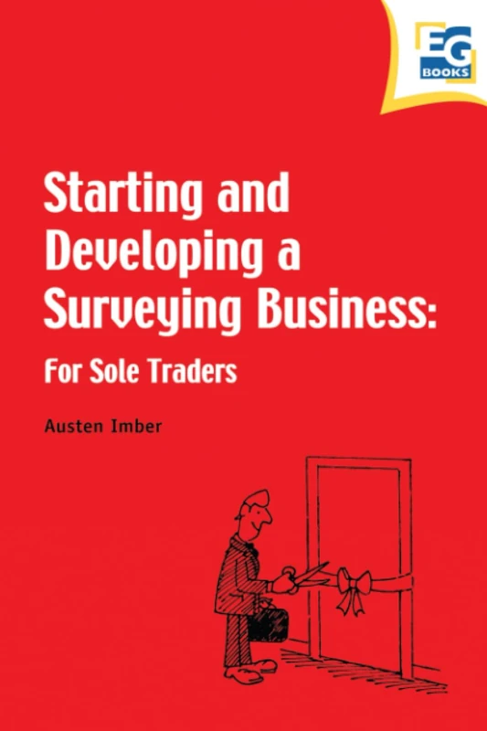 Starting and Developing a Surveying Business: For Sole Traders