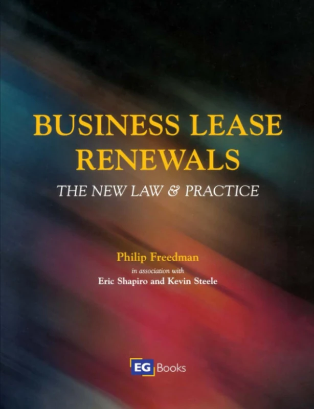 Business Lease Renewals: The New Law and Practice