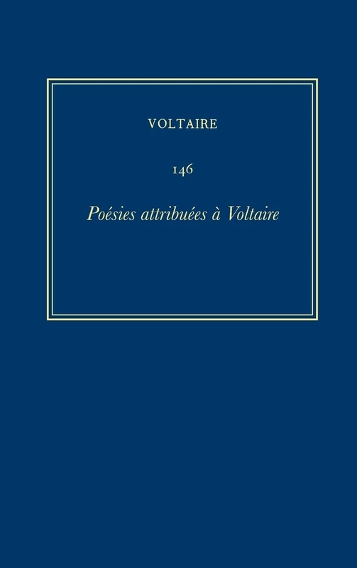 Complete Works of Voltaire 146: Poesies attribuees a Voltaire