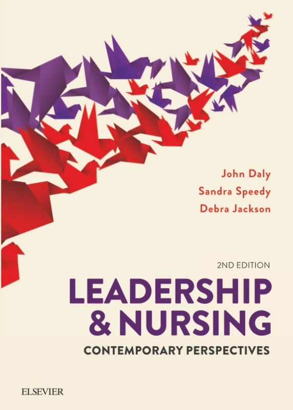 Leadership and Nursing: Contemporary perspectives