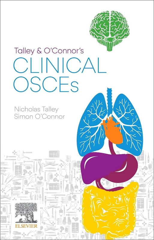Talley and O'Connor's Clinical OSCEs: Guide to Passing the OSCEs
