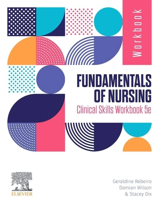 Fundamentals of Nursing Clinical Skills Workbook